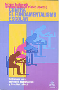 Portada del libro "Contra el fundamentalismo escolar" de Santamaría y otros