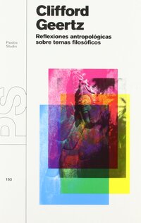 Portada del libro Reflexiones antropológicas sobre temas filosóficos", de C.  Geertz