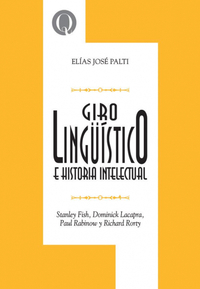 Portada del libro "'Giro lingüístico' e historia intelectual", de E.J. Palti