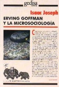 Portada del libro "Erving Goffman y la microsociología", de J. Isaac
